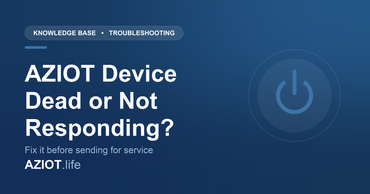 AZIOT Device Dead or Not Responding? Try This Before Sending It for Service