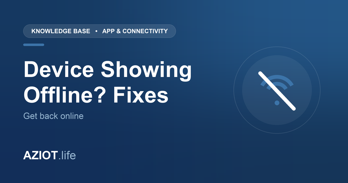 AZIOT Device Showing Offline or Going Offline Randomly? Fixes