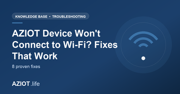 AZIOT Device Won't Connect to Wi-Fi? Fixes That Work