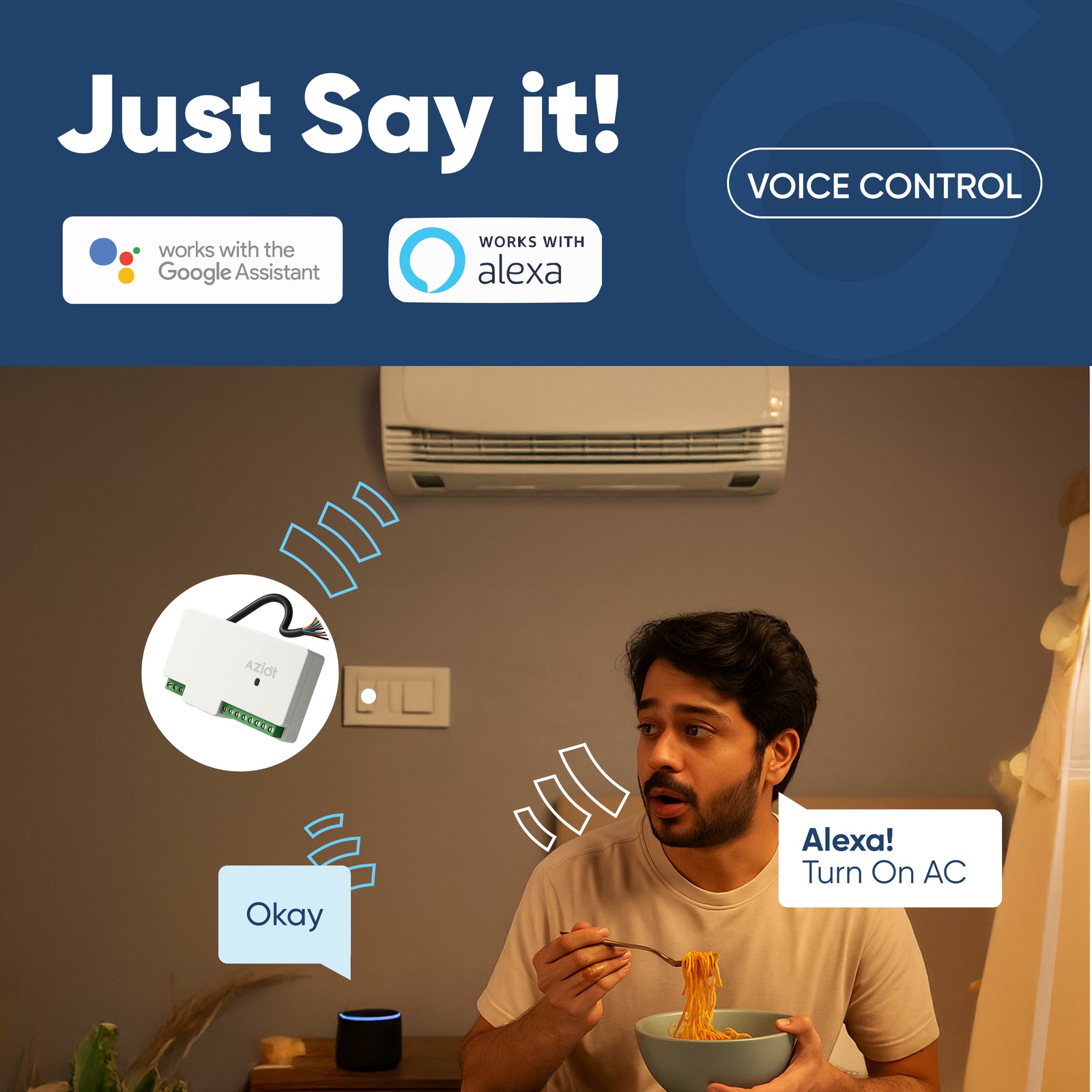Person using a smart device to control an air conditioner with text 'Just Say it!' and logos for Google Assistant and Alexa.